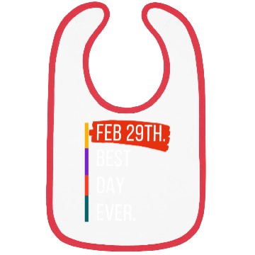 Discover Feb 29th Best Day Ever – Leap Year Celebration Bibs
