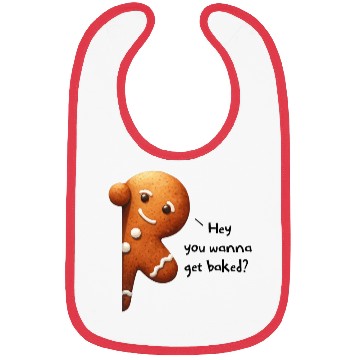 Discover Pun; pot; weed; gingerbread man; baked; stoner; Bibs