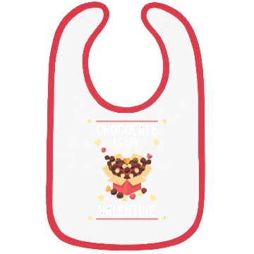 Discover Chocolate Is My Valentine Bibs