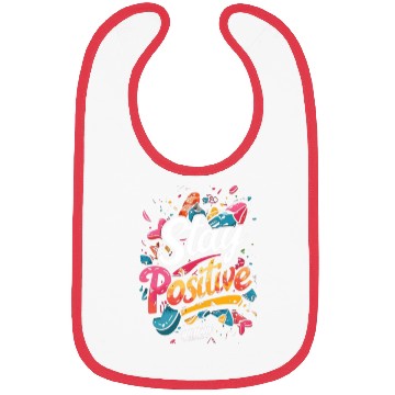 Discover stay positive Bibs
