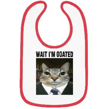 Discover WAIT I'M GOATED Cat Meme Bibs Funny Casual Wear