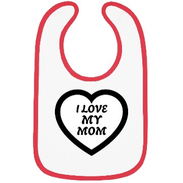 Discover I love my Mom Bibs