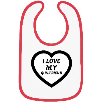 Discover I love my Girlfriend Bibs