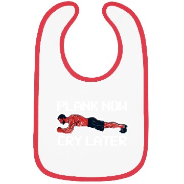 Discover Plank Now Cry Later Bibs
