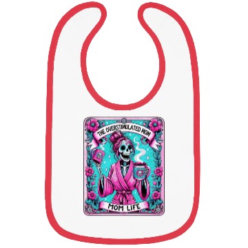 Discover The Overstimulated mom Bibs