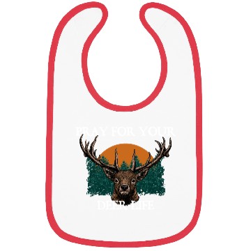 Discover Pray for Your Deer Life Elk Hunting Antler Hunter Bibs