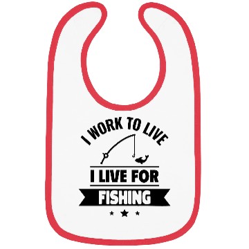 Discover I work to live, I live for fishing Bibs