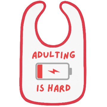 Discover Adulting is hard Bibs