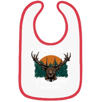 Discover I Wonder If the Deers Miss Elk Hunting Antler Bibs