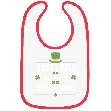 Discover Most Likely To Start The Shenanigans St Patrick's Bibs
