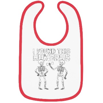 Discover I Found This Humerus Funny Skeleton Halloween Bibs