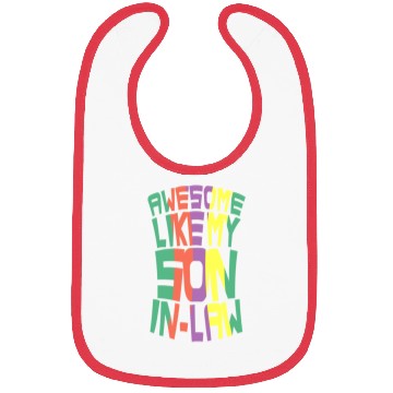 Discover Awesome Like My Son In Law Bibs