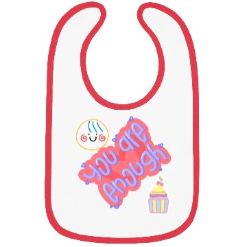 Discover Truly you are enough for me-design by shahishop Bibs