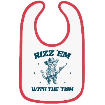 Discover Rizz Em With The Tism, Funny Cowboy Meme Bibs