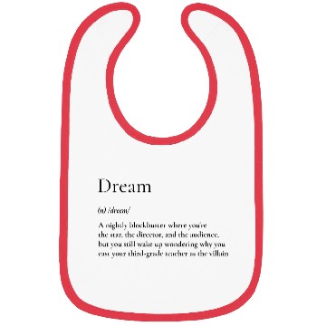 Discover Definition of a Dream Bibs