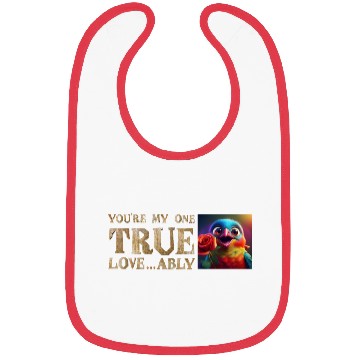 Discover You're My One True Love...A-Bully! Bibs