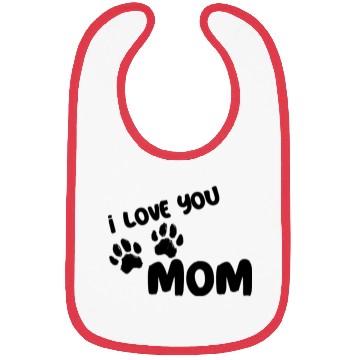 Discover I Love You Mom Puppy Love for light Bibs