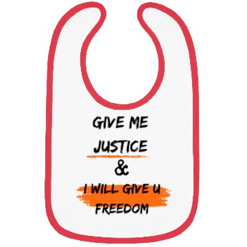 Discover give me justic & i will give u freedom Bibs