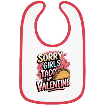 Discover Tacos are my Valentine Bibs