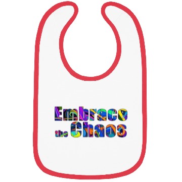Discover Typography Embrace the chaos Bibs