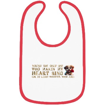 Discover The Only One Who Makes My Heart Sing Bibs