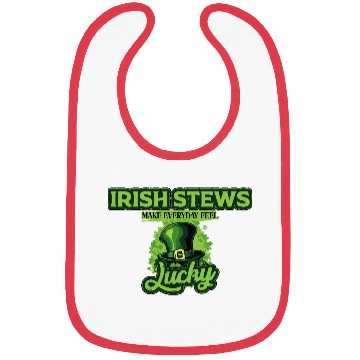 Discover Irish Stews Make Everyday Feel Lucky St Patricks Bibs