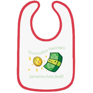 Discover Economics Teachers Just Want To Have Fun(d) Bibs