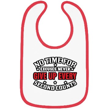 Discover Excuses Never Give Up Bibs