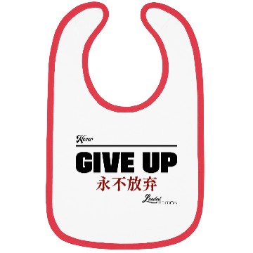 Discover Never give up Bibs