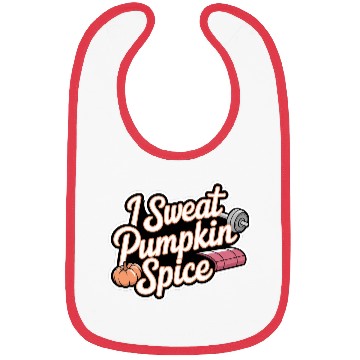 Discover I Sweat Pumpkin Spice 6 Bibs