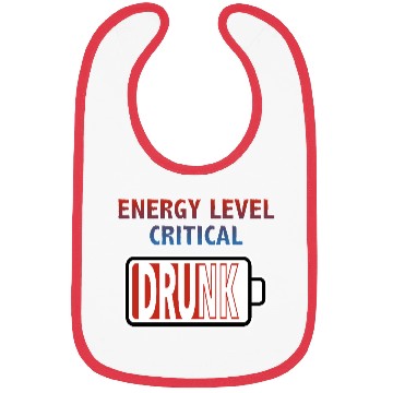 Discover Energy Level Critical - Drunk Bibs