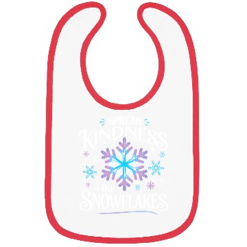 Discover Spread Kindness Like Snowflakes Bibs
