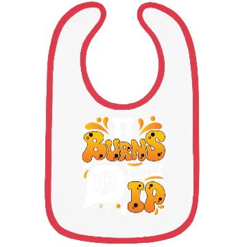 Discover Funny Saying "It Burns When I Pee"! Sarcastic, Bibs