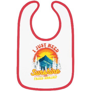 Discover I Just Need Sunshine And Fried Shrimp Outdoor Bibs