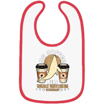 Discover Whale Watching No Coffee No Sailing Coffee Lover Bibs