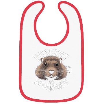 Discover Respect The Groundhog Bibs
