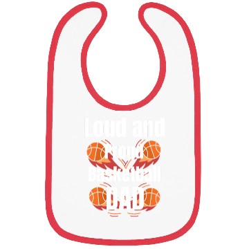 Discover Loud and Proud Basketball Dad Bibs