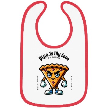 Discover Pizza Is My Valentine Bibs