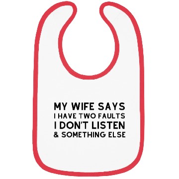 Discover My Wife Says Bibs