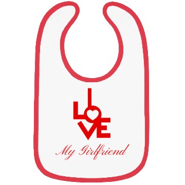 Discover I love my girlfriend Bibs
