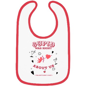 Discover CUPID WAS RIGHT ABOUT US Bibs