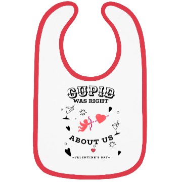 Discover CUPID WAS RIGHT ABOUT US Bibs