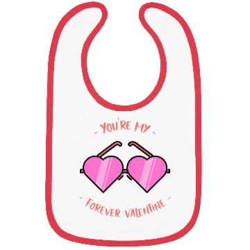 Discover You re My Forever Valentine Glasses Bibs