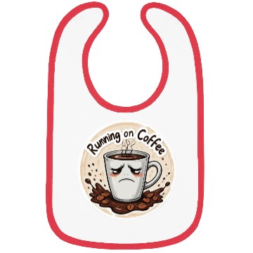 Discover Running on Coffee & Sarcasm – Caffeine Lover Bibs