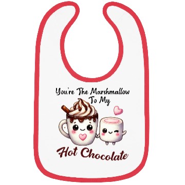 Discover You're The Marshmallow To My Hot Chocolate Bibs