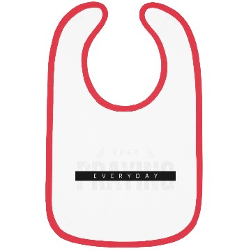 Discover Keep praying everyday, Religious apparel Bibs