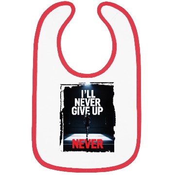 Discover Never Give Up Motivation Bibs