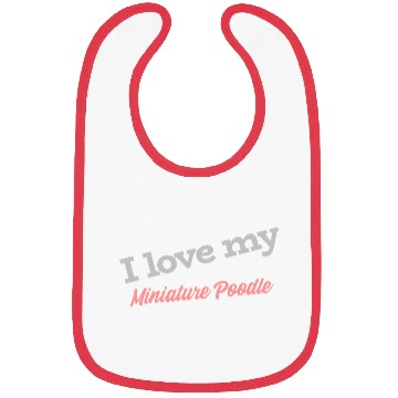 Discover I Love My Miniature Poodle Bibs