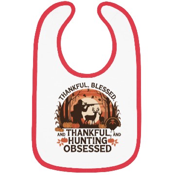 Discover Thankful, Blessed & Hunting Obsessed - Rustic Bibs