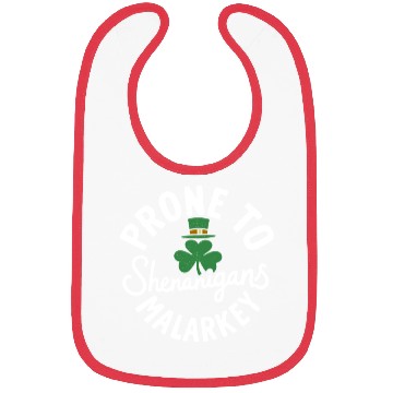 Discover Prone To Shenanigans & Malarkey St Patrick's Day Bibs